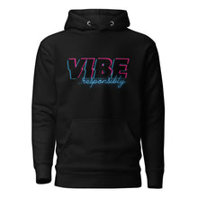 Load image into Gallery viewer, VIBE responsibly too Unisex Hoodie
